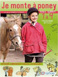 Je monte à poney, mes galops 1 à 4
